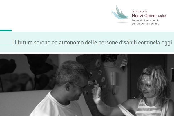 Il dopo di noi con la Fondazione Nuovi Giorni Onlus