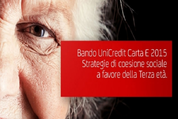 Bando UniCredit Carta E per progetti di sostegno alla Terza Età
