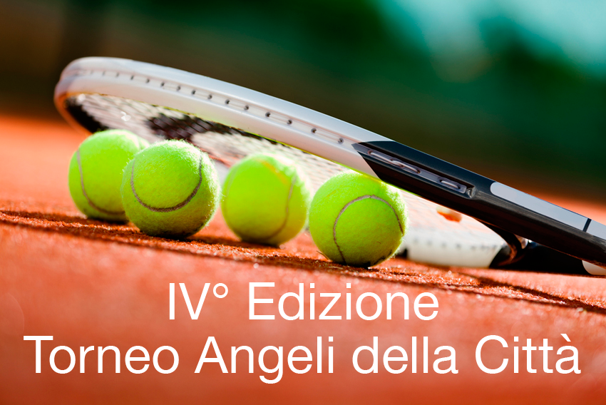 4° Torneo Tennis ANGELI DELLA CITTA’