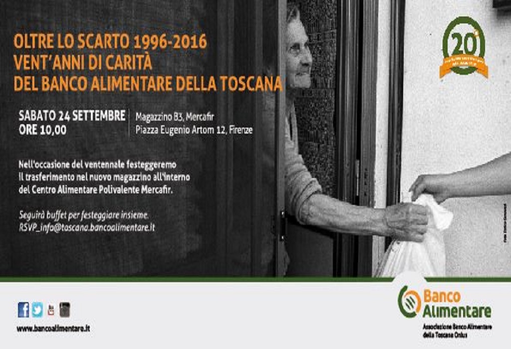 “Oltre lo scarto, 1996-2016: vent’anni di carità del Banco Alimentare della Toscana”