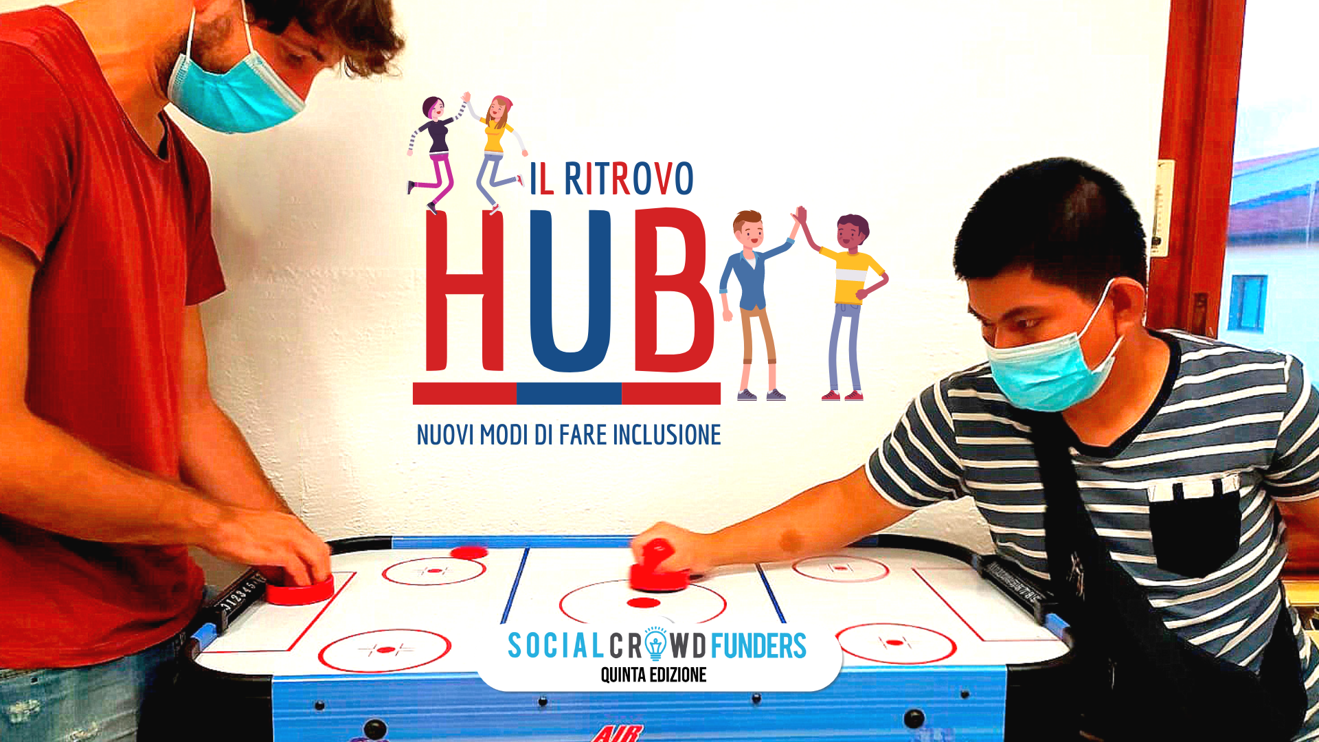 Social Crowdfunders 5: Successo per la campagna IL RITROVO HUB