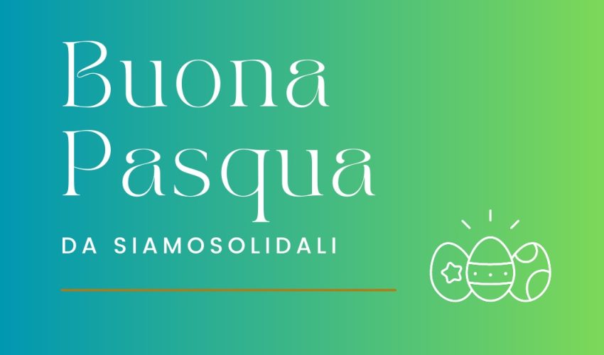 Buona Pasqua da Siamosolidali
